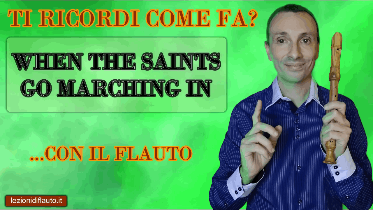 When the saints go marching con il flauto