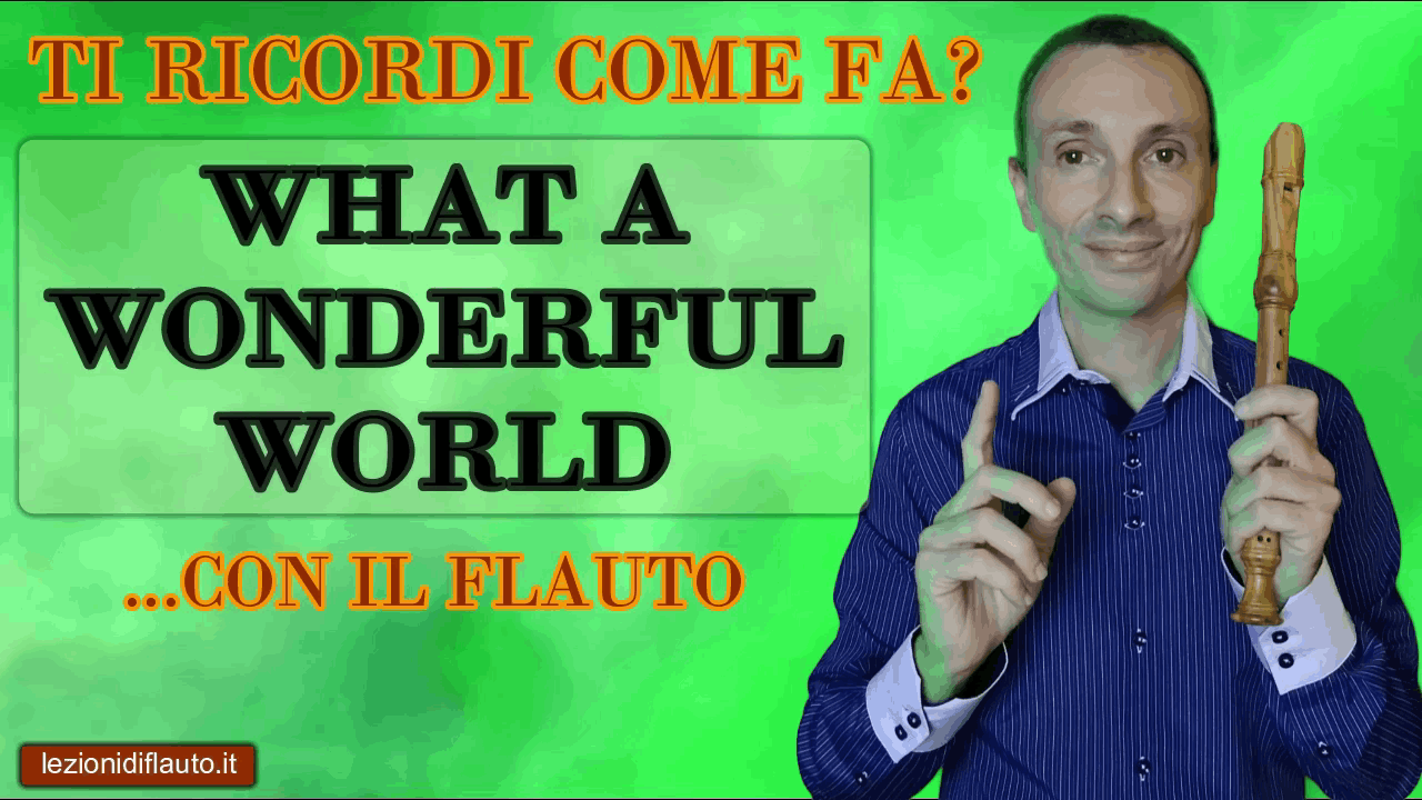 Louis Armostrong - What a wonderful world con il flauto