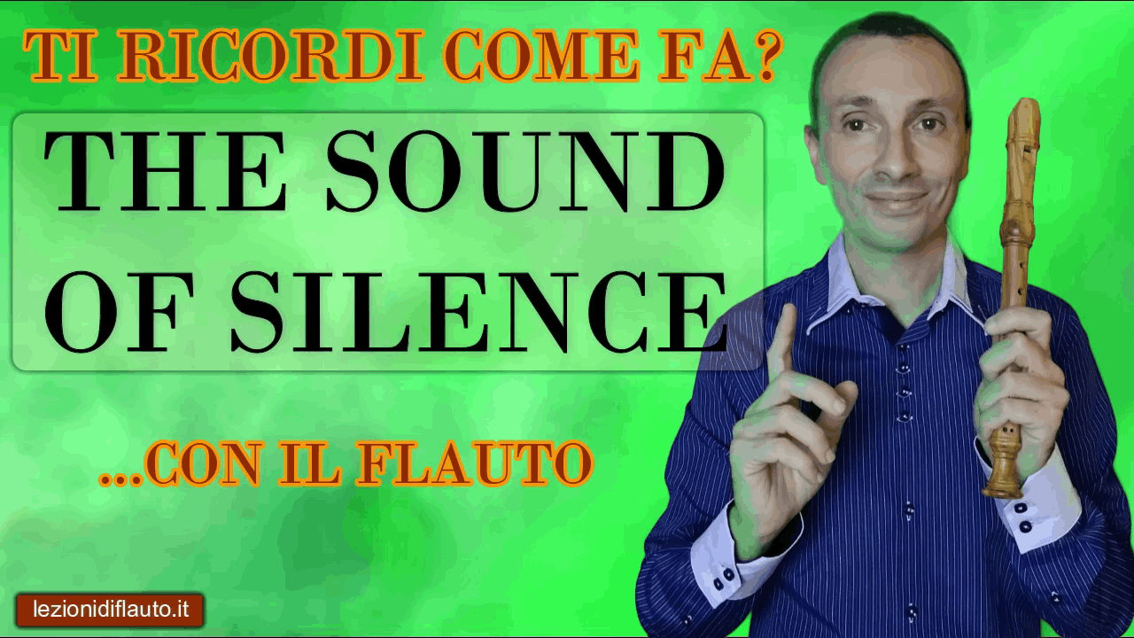 The sound of silence con il flauto