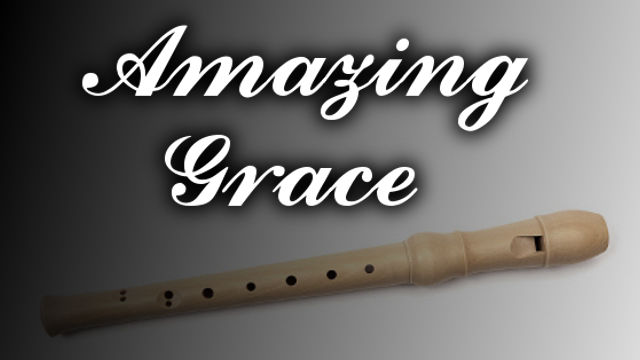 Canzone per flauto: Amazing Grace
