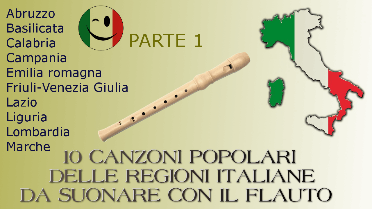 Canzoni italiane regionali popolari per flauto - parte 01